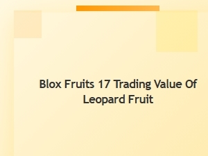 The Trading Value of Leopard Fruit in Blox Fruits